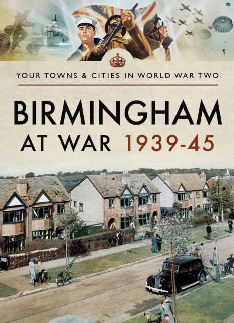 Birmingham at War, 1939-45, EPUB eBook