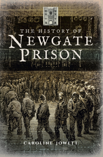 The History of Newgate Prison, EPUB eBook