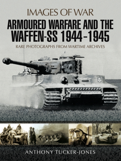 Armoured Warfare and the Waffen-SS, 1944-1945, EPUB eBook