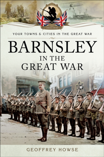 Barnsley in the Great War, EPUB eBook