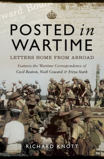 Posted in Wartime : Letters Home From Abroad, EPUB eBook
