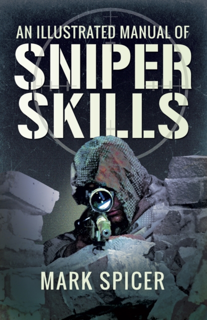 An Illustrated Manual of Sniper Skills, EPUB eBook