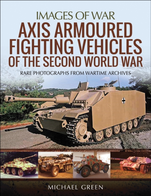 Axis Armoured Fighting Vehicles of the Second World War, EPUB eBook