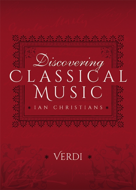 Discovering Classical Music: Verdi, PDF eBook