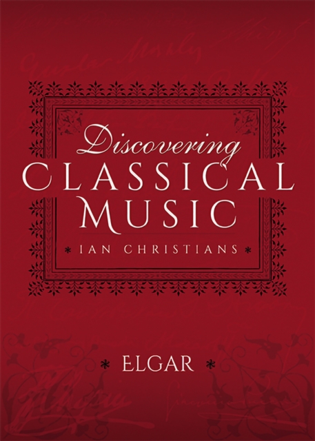 Discovering Classical Music: Elgar, EPUB eBook