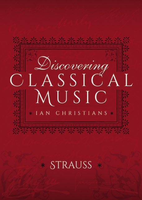 Discovering Classical Music: Strauss, EPUB eBook
