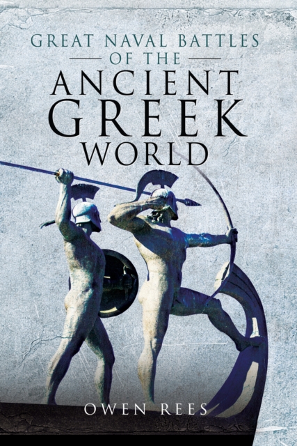 Great Naval Battles of the Ancient Greek World, EPUB eBook