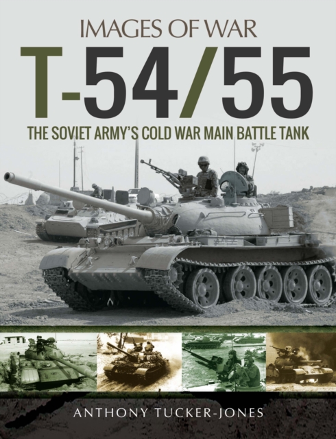 T-54/55 : The Soviet Army's Cold War Main Battle Tank, EPUB eBook