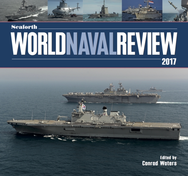 Seaforth World Naval Review 2017, PDF eBook