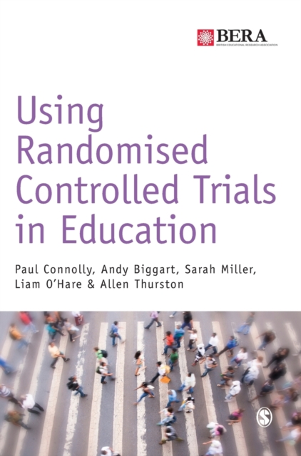 Using Randomised Controlled Trials in Education, Hardback Book