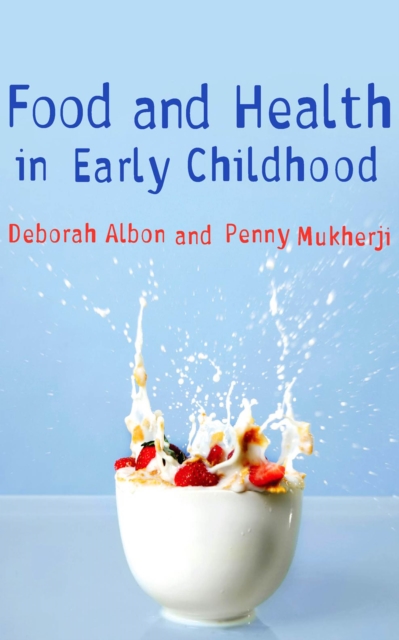 Food and Health in Early Childhood : A Holistic Approach, EPUB eBook