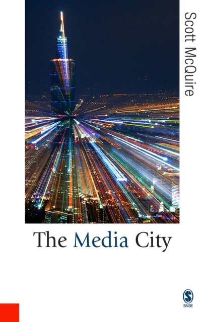 The Media City : Media, Architecture and Urban Space, EPUB eBook