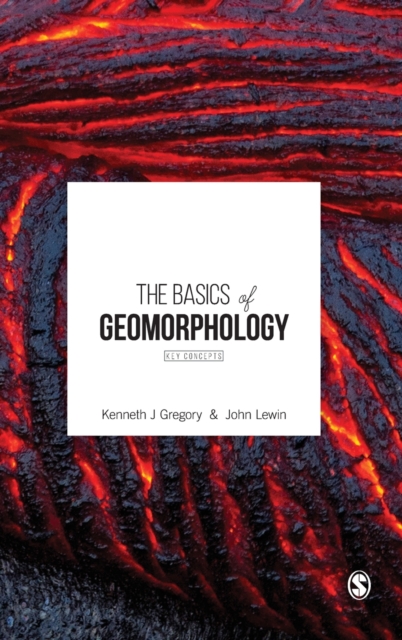 The Basics of Geomorphology : Key Concepts, Hardback Book