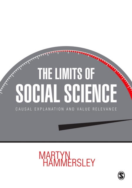 The Limits of Social Science : Causal Explanation and Value Relevance, PDF eBook