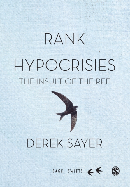 Rank Hypocrisies : The Insult of the REF, Hardback Book