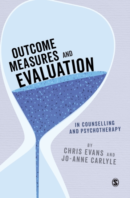 Outcome Measures and Evaluation in Counselling and Psychotherapy, Hardback Book