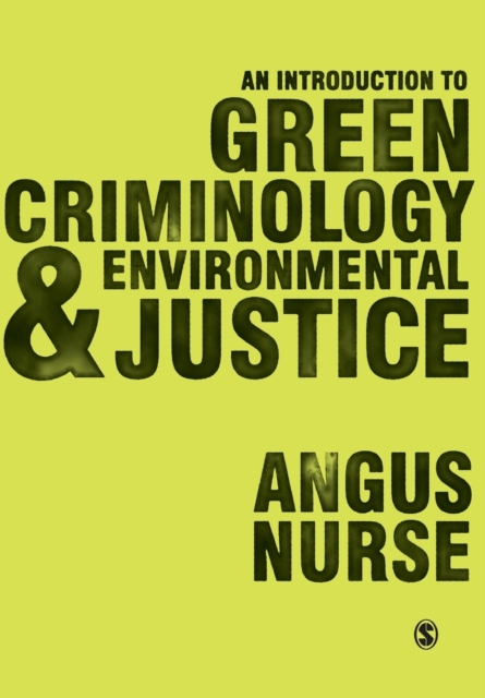 An Introduction to Green Criminology and Environmental Justice, Paperback / softback Book