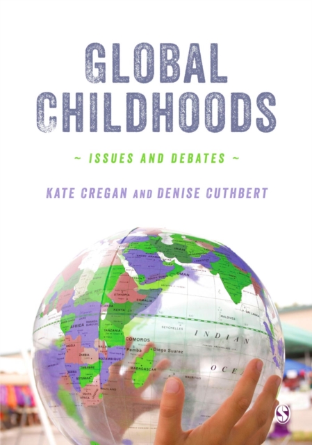 Global Childhoods : Issues and Debates, PDF eBook