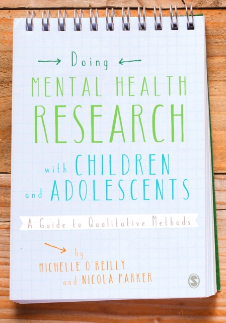 Doing Mental Health Research with Children and Adolescents : A Guide to Qualitative Methods, PDF eBook