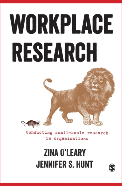 Workplace Research : Conducting small-scale research in organizations, Hardback Book
