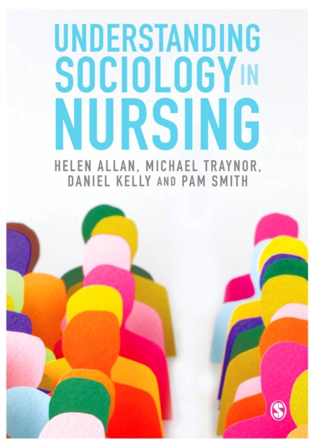 Understanding Sociology in Nursing, Paperback / softback Book