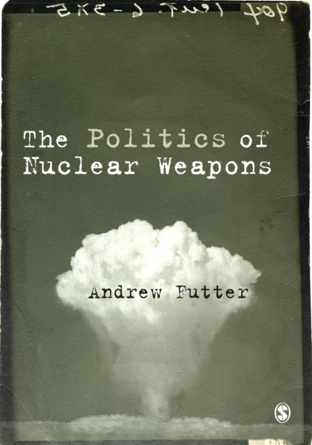 The Politics of Nuclear Weapons, PDF eBook