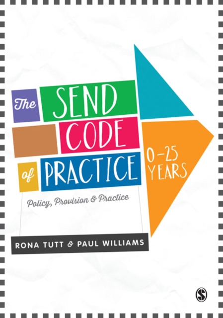 The SEND Code of Practice 0-25 Years : Policy, Provision and Practice, EPUB eBook