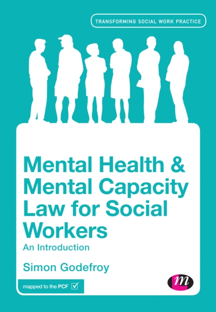 Mental Health and Mental Capacity Law for Social Workers : An Introduction, EPUB eBook