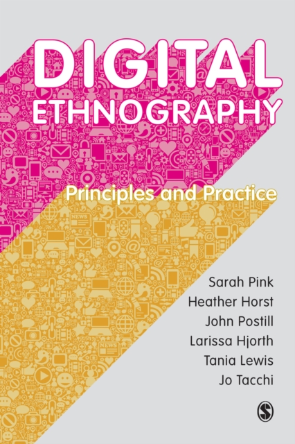 Digital Ethnography : Principles and Practice, PDF eBook