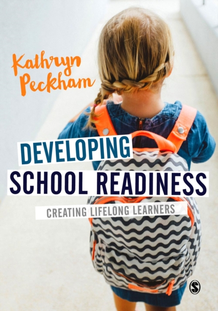 Developing School Readiness : Creating Lifelong Learners, Hardback Book