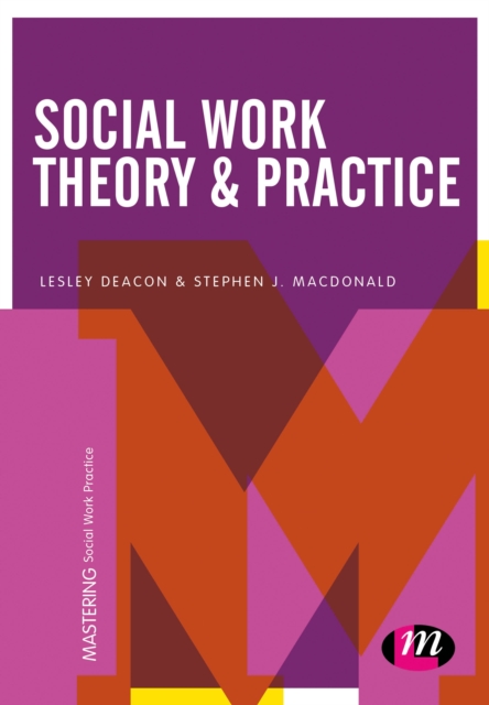 Social Work Theory and Practice, Hardback Book