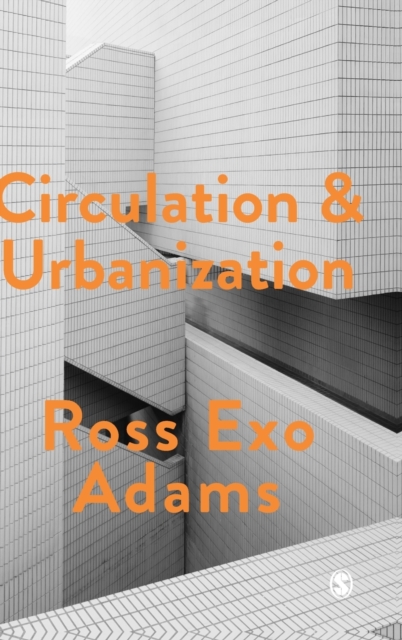 Circulation and Urbanization, Hardback Book