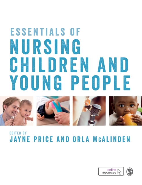 Essentials of Nursing Children and Young People, Paperback / softback Book
