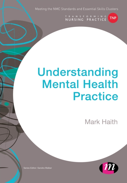 Understanding Mental Health Practice, Hardback Book