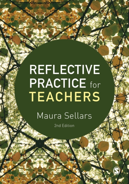 Reflective Practice for Teachers, Hardback Book