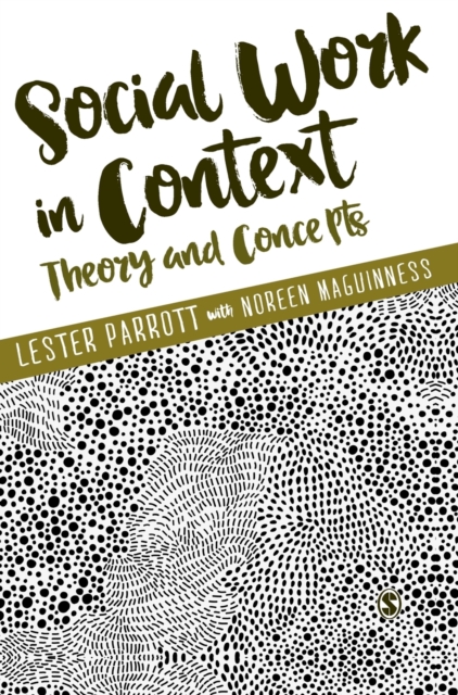 Social Work in Context : Theory and Concepts, Hardback Book