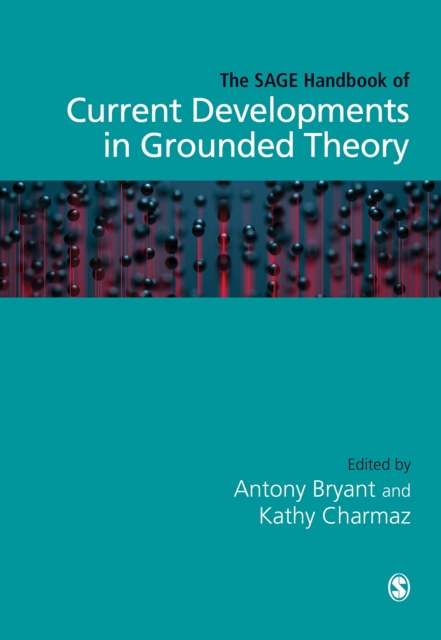 The SAGE Handbook of Current Developments in Grounded Theory, EPUB eBook