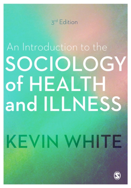 An Introduction to the Sociology of Health and Illness, Paperback / softback Book