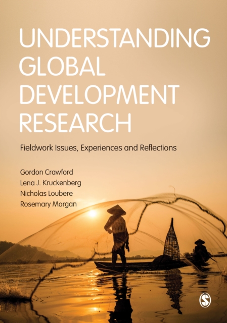 Understanding Global Development Research : Fieldwork Issues, Experiences and Reflections, PDF eBook