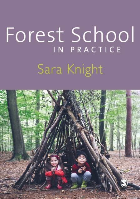 Forest School in Practice : For All Ages, EPUB eBook