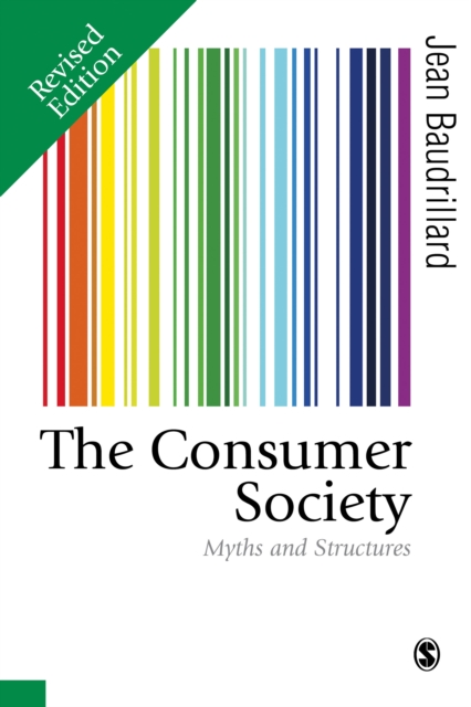 The Consumer Society : Myths and Structures, PDF eBook