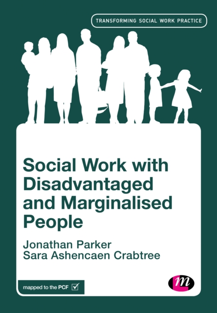 Social Work with Disadvantaged and Marginalised People, Hardback Book