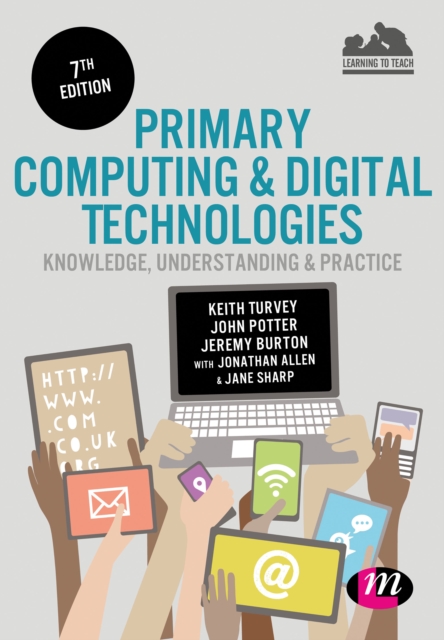 Primary Computing and Digital Technologies: Knowledge, Understanding and Practice, EPUB eBook