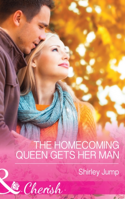 The Homecoming Queen Gets Her Man, EPUB eBook