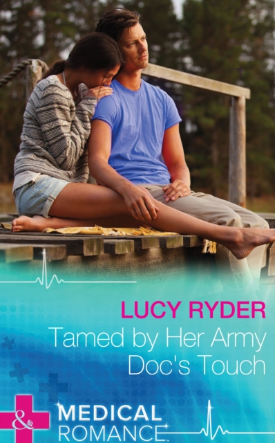 Tamed By Her Army Doc's Touch, EPUB eBook