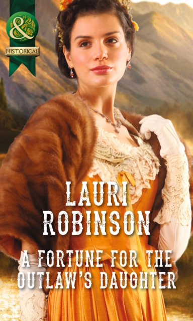 A Fortune For The Outlaw's Daughter, EPUB eBook