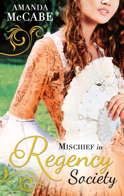 Mischief in Regency Society : To Catch a Rogue (the Chase Muses, Book 1) / to Deceive a Duke (the Chase Muses, Book 2), EPUB eBook