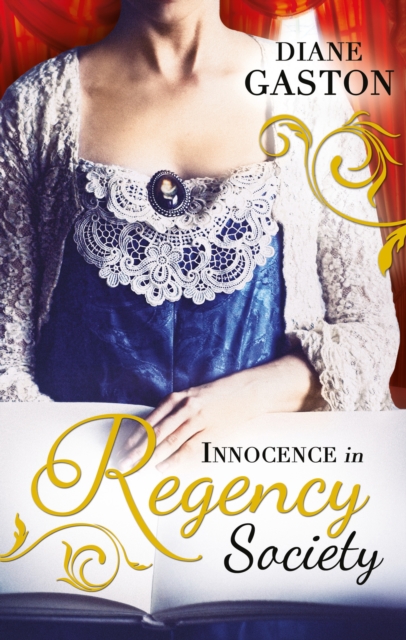 Innocence in Regency Society : The Mysterious Miss M / Chivalrous Captain, Rebel Mistress, EPUB eBook