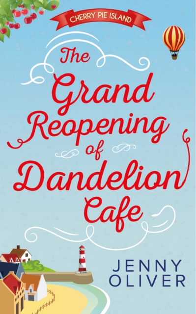 The Grand Reopening Of Dandelion Cafe, EPUB eBook