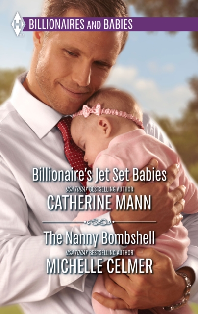 Billionaire's Jet Set Babies & The Nanny Bombshell : Billionaire's Jet Set Babies / the Nanny Bombshell, EPUB eBook